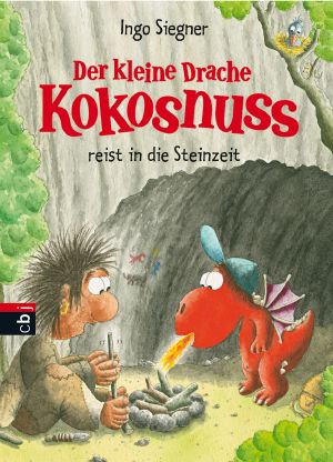 [Der kleine Drache Kokosnuss 21] • Reist in die Steinzeit